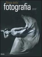 Storia della fotografia di André Güntert, Michel Poivert edito da Mondadori Electa