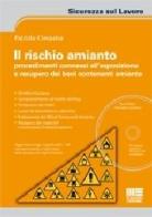 Il rischio amianto. Con CD-ROM di Patrizia Cinquina edito da Maggioli Editore