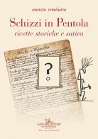 Schizzi in pentola. Ricette storiche e satira di Nunzio Seminara edito da Gangemi Editore
