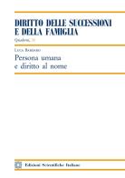 Persona umana e diritto al nome di Luca Bardaro edito da Edizioni Scientifiche Italiane