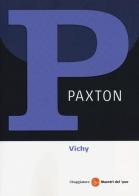 Vichy 1940-1944. Il regime del disonore di Robert O. Paxton edito da Il Saggiatore
