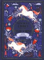 Il magico libro degli unicorni. Guida ufficiale di Selwyn E. Phipps edito da Gribaudo