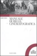 Manuale di regia cinematografica di Guido Chiesa edito da UTET Università