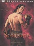 Lo scorpione vol.4 di Stephen Desberg, Enrico Marini edito da Panini Comics