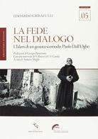 La fede nel dialogo di Edoardo Crisafulli edito da Bibliotheka Edizioni