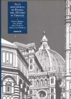 Alla riscoperta di piazza del Duomo in Firenze vol.7 edito da Centro Di
