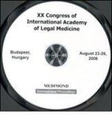 Twentyth Congress of International academy of legal medicine. Free papers (Budapest, 23-26 August 2006). CD-ROM edito da Medimond