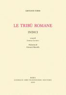 Le tribù Romane. Indici di Giovanni Forni edito da Bretschneider Giorgio