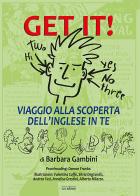 Get it! Viaggio alla scoperta dell'inglese in te di Barbara Gambini edito da Susil Edizioni