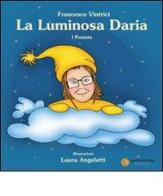 La luminosa Daria vol.1 di Francesco Vintrici edito da Punto Favola Edizioni