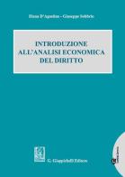 Introduzione all'analisi economica del diritto di Elena D'Agostino, Giuseppe Sobbrio edito da Giappichelli