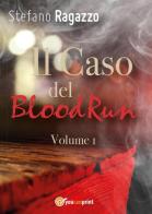 Il caso del BloodRun vol.1 di Stefano Ragazzo edito da Youcanprint