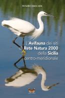 L' avifauna dei siti di Rete Natura 2000 della Sicilia centro-meridionale di Rosario Mascara edito da Edizioni Danaus