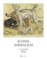 Calendario 2016. Icones animalium edito da Edizioni Sabinae