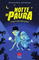 Notte di paura. Troppo sale nella pasta di Clémentine Mélois edito da Gallucci Bros