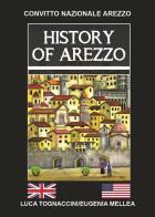 History of Arezzo di Luca Tognaccini edito da Youcanprint