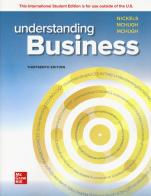 Understanding business di William Nickels, James M. McHugh, Susan M. McHugh edito da McGraw-Hill Education