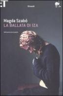 La ballata di Iza di Magda Szabò edito da Einaudi