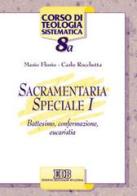 Sacramentaria speciale vol.1 di Mario Florio, Carlo Rocchetta edito da EDB