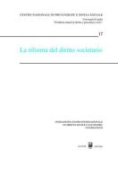 La riforma del diritto societario. Atti del Convegno (Courmayeur, 27-28 settembre 2002) edito da Giuffrè