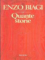 Quante storie di Enzo Biagi edito da Rizzoli