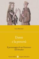 Dante e la povertà. Il personaggio di san Francesco nel Paradiso di Luca Marcozzi edito da Carocci