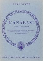 L' anabasi. Libro 2º. Versione interlineare di Senofonte edito da Dante Alighieri