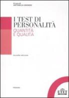 I test di personalità. Quantità e qualità edito da UTET Università