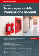 Tecnica e pratica della prevenzione incendi di Simone Cappelletti edito da Legislazione Tecnica