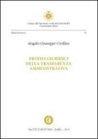 Profili giuridici della trasparenza amministrativa di Angelo G. Orofino edito da Cacucci