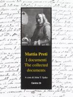 Mattia Preti. I documenti-The collected documents edito da Centro Di