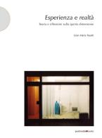 Esperienza e realtà. Teoria e riflessioni sulla quinta dimensione di Gian Maria Tosatti edito da Postmedia Books