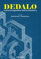 Dedalo. Nuove prospettive dell'architettura edito da Gutenberg Edizioni