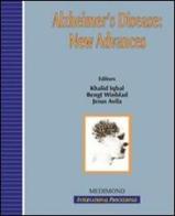 Alzheimer's disease: new advances. 10th International conference on and related disorders (Madrid, 16-20 July 2006) edito da Medimond