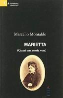 Marietta di Marcello Montaldo edito da Gruppo Albatros Il Filo