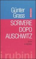 Scrivere dopo Auschwitz. Scritti e interviste di Günter Grass edito da Datanews