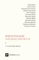 Poeti italiani nati negli anni '80 e '90 vol.1 edito da Interno Poesia Editore