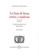 Lo Stato di Siena antico e moderno di Giovanni Antonio Pelli edito da Accademia Degli Intronati