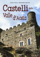 Castelli della Valle d'Aosta di Enrico Croce, Alessandra Pueroni edito da Susalibri
