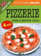 Pizzerie. Guide ai migliori locali. Ediz. italiana e inglese di Federica Silva edito da Kiwi