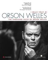 I mille volti di Orson Welles. Ediz. italiana e inglese edito da Edizioni Sabinae