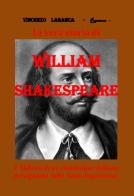 La vera storia di William Shakespeare di Vincenzo Labanca edito da SiriS