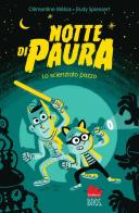 Notte di paura. Lo scienziato pazzo di Clémentine Mélois edito da Gallucci Bros