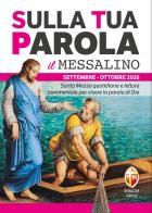 Sulla tua parola. Messalino. Letture della messa commentate per vivere la parola di Dio. Settembre-ottobre 2026 edito da Editrice Shalom