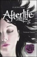 Afterlife di Claudia Gray edito da Mondadori