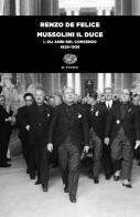 Mussolini il duce vol.1 di Renzo De Felice edito da Einaudi