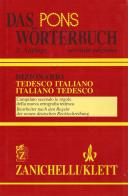 Das Pons Wörterbuch. Dizionario tedesco-italiano, italiano-tedesco edito da Zanichelli