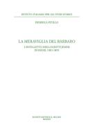 La meraviglia del barbaro. L'intelletto negli scritti jenesi di Hegel (1801-1805) di Federica Pitillo edito da Il Mulino