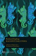Racconti dall'India di Rudyard Kipling edito da Rizzoli
