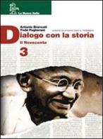 Dialogo con la storia. Per le Scuole superiori vol.1 di Antonio Brancati, T. Pagliarani edito da La Nuova Italia